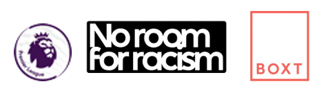 Premier League & No Room for Racism & BOXT Sponsor