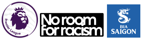 Premier League & No Room For Racism & Sabeco Sponsor